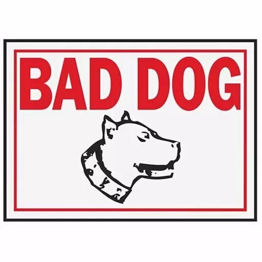 Hy-ko Products Bad Dog Aluminum Sign, 10